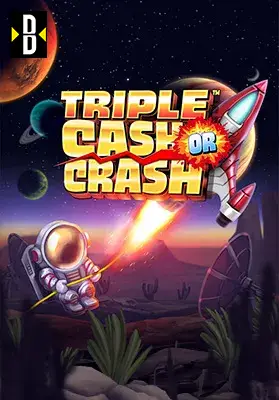 Triple Cash or Crash